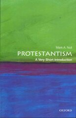 Protestantism: A Very Short Introduction kaina ir informacija | Dvasinės knygos | pigu.lt