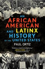 African American and Latinx History of the United States kaina ir informacija | Socialinių mokslų knygos | pigu.lt