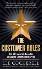 Customer Rules: The 39 essential rules for delivering sensational service Main kaina ir informacija | Ekonomikos knygos | pigu.lt