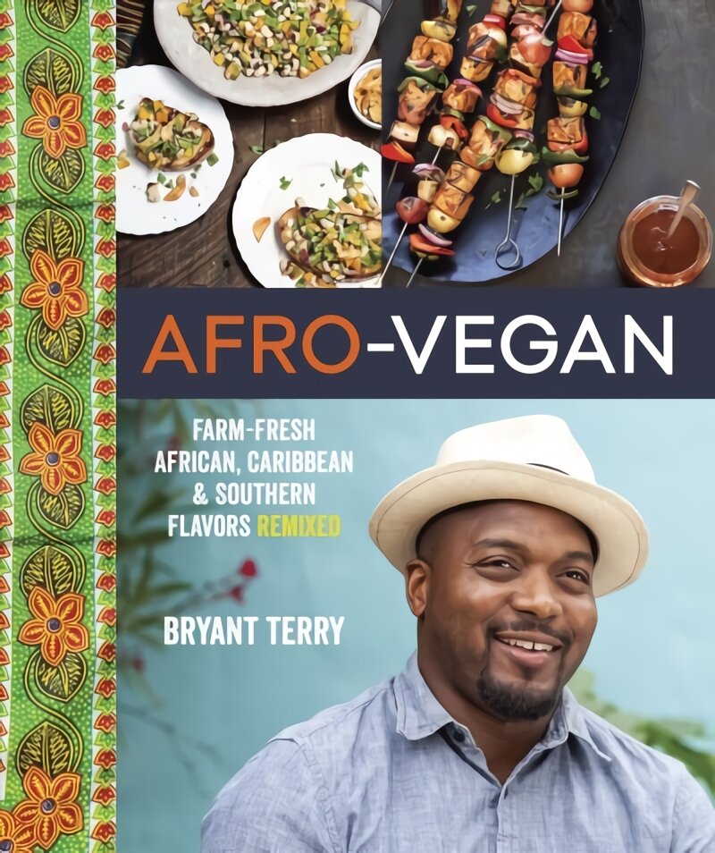 Afro-Vegan: Farm-Fresh African, Caribbean, and Southern Flavors Remixed [A Cookbook] kaina ir informacija | Receptų knygos | pigu.lt