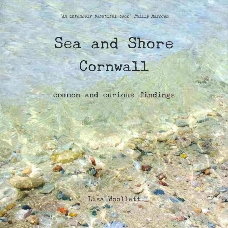 Sea and Shore Cornwall: Common and Curious Findings 4th Revised edition kaina ir informacija | Lavinamosios knygos | pigu.lt