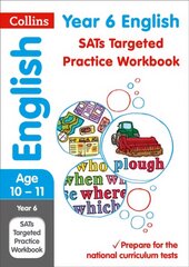 Year 6 English KS2 SATs Targeted Practice Workbook: For the 2023 Tests edition, Year 6 English Targeted Practice Workbook цена и информация | Книги для подростков  | pigu.lt