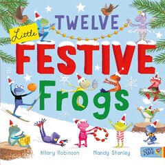 Twelve little festive frogs kaina ir informacija | Knygos mažiesiems | pigu.lt