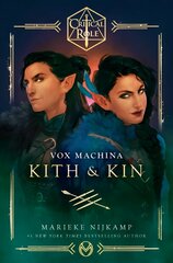 Critical Role: Vox Machina--Kith & Kin цена и информация | Фантастика, фэнтези | pigu.lt