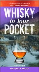 Whisky in Your Pocket: 10th edition based on the original 'Malt Whisky Almanac' 10th New edition цена и информация | Книги рецептов | pigu.lt