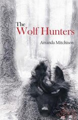 Wolf Hunters цена и информация | Fantastinės, mistinės knygos | pigu.lt