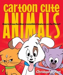 Cartoon Cute Animals: How to Draw the Most Irresistible Creatures on the Planet цена и информация | Книги об искусстве | pigu.lt