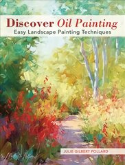 Discover Oil Painting: Easy Landscape Painting Techniques цена и информация | Книги о питании и здоровом образе жизни | pigu.lt