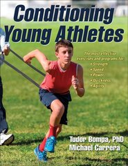 Conditioning Young Athletes цена и информация | Книги о питании и здоровом образе жизни | pigu.lt