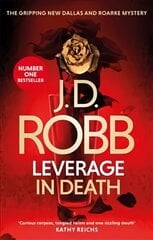 Leverage in Death: An Eve Dallas thriller (Book 47) kaina ir informacija | Fantastinės, mistinės knygos | pigu.lt