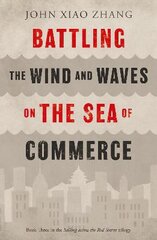 Battling the Wind and Waves on the Sea of Commerce kaina ir informacija | Romanai | pigu.lt