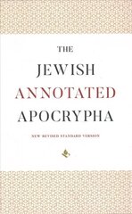 Jewish Annotated Apocrypha Annotated edition kaina ir informacija | Dvasinės knygos | pigu.lt