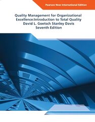 Quality Management for Organizational Excellence: Introduction to Total Quality: Pearson New International Edition 7th edition kaina ir informacija | Socialinių mokslų knygos | pigu.lt