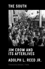 South: Jim Crow and Its Afterlives цена и информация | Биографии, автобиогафии, мемуары | pigu.lt