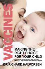 Vaccines: Making the Right Choice for Your Child Enlarged edition цена и информация | Самоучители | pigu.lt