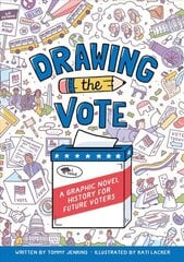 Drawing the Vote: A Graphic Novel History for Future Voters kaina ir informacija | Knygos paaugliams ir jaunimui | pigu.lt