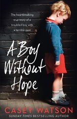 Boy Without Hope edition цена и информация | Биографии, автобиографии, мемуары | pigu.lt