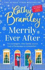 Merrily Ever After: The joyful new festive feelgood story about family secrets, weddings, friendship and love from Sunday Times bestseller Cathy Bramley цена и информация | Фантастика, фэнтези | pigu.lt