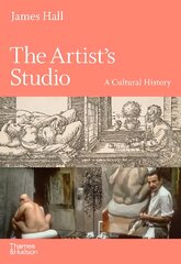 Artist's Studio: A Cultural History цена и информация | Книги об искусстве | pigu.lt