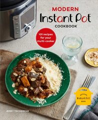 Modern Instant Pot (R) Cookbook: 101 Recipes for Your Multi-Cooker цена и информация | Книги рецептов | pigu.lt