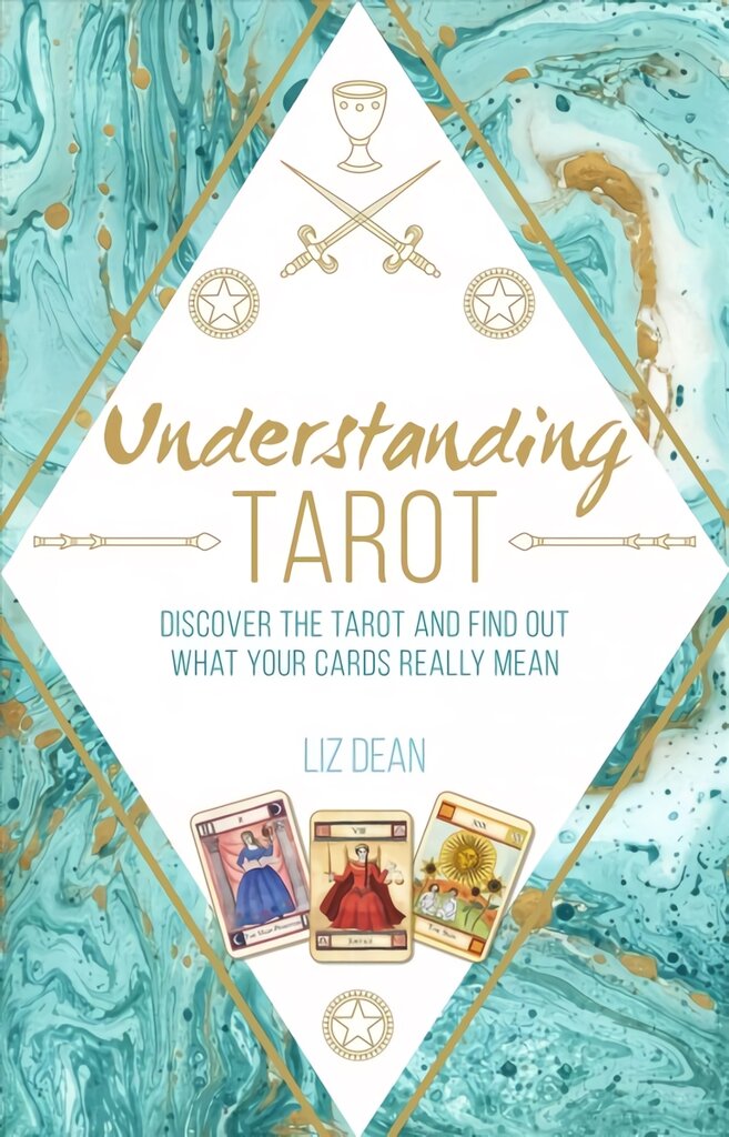 Understanding Tarot: Discover the Tarot and Find out What Your Cards Really Mean kaina ir informacija | Saviugdos knygos | pigu.lt