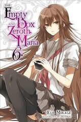 Empty Box and Zeroth Maria, Vol. 6 (light novel) kaina ir informacija | Knygos paaugliams ir jaunimui | pigu.lt