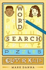 Word Search Puzzles for Clever Kids kaina ir informacija | Knygos paaugliams ir jaunimui | pigu.lt