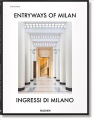 Entryways of Milan. Ingressi di Milano Bilingual edition цена и информация | Книги об искусстве | pigu.lt