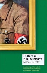 Culture in Nazi Germany цена и информация | Исторические книги | pigu.lt