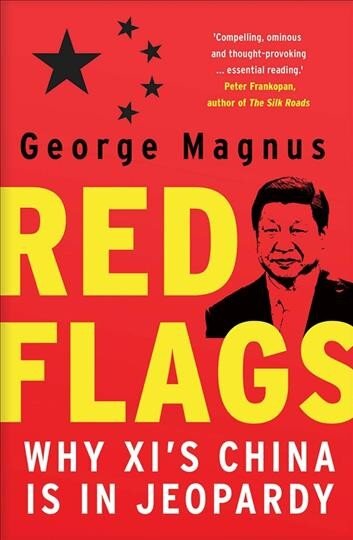 Red Flags: Why Xi's China Is in Jeopardy цена и информация | Istorinės knygos | pigu.lt