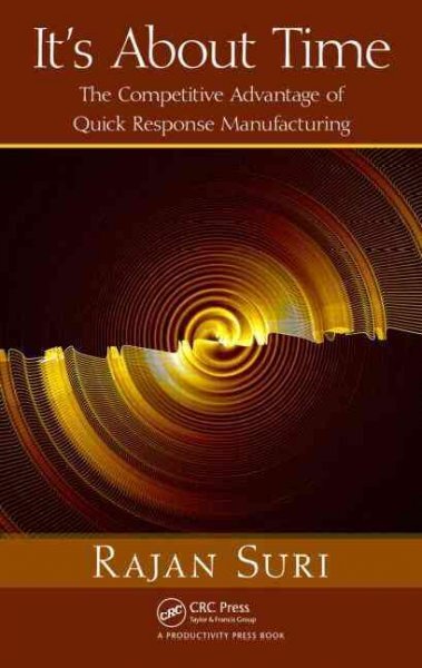 It's About Time: The Competitive Advantage of Quick Response Manufacturing kaina ir informacija | Ekonomikos knygos | pigu.lt