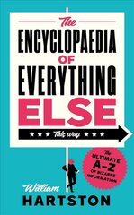 Encyclopaedia of Everything Else Main цена и информация | Энциклопедии, справочники | pigu.lt