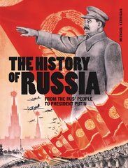 History of Russia: From the Rus' people to President Putin kaina ir informacija | Istorinės knygos | pigu.lt
