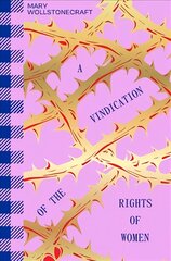 Vindication of the Rights of Woman kaina ir informacija | Socialinių mokslų knygos | pigu.lt