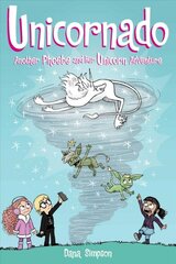 Unicornado: Another Phoebe and Her Unicorn Adventure цена и информация | Книги для подростков и молодежи | pigu.lt