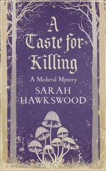 Taste for Killing: The intriguing medieval mystery series kaina ir informacija | Fantastinės, mistinės knygos | pigu.lt