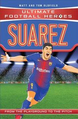 Suarez (Ultimate Football Heroes - the No. 1 football series): Collect Them All! kaina ir informacija | Knygos paaugliams ir jaunimui | pigu.lt