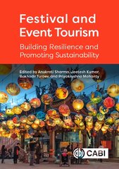 Festival and Event Tourism: Building Resilience and Promoting Sustainability цена и информация | Книги по экономике | pigu.lt