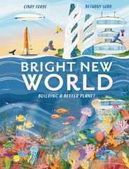 Bright New World: How to make a happy planet kaina ir informacija | Knygos paaugliams ir jaunimui | pigu.lt