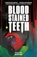 Blood Stained Teeth, Volume 1: Bite Me kaina ir informacija | Fantastinės, mistinės knygos | pigu.lt