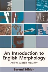 Introduction to English Morphology: Words and Their Structure (2nd Edition) 2nd ed. kaina ir informacija | Užsienio kalbos mokomoji medžiaga | pigu.lt