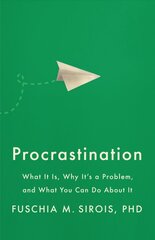 Procrastination: What It Is, Why It's a Problem, and What You Can Do About It kaina ir informacija | Saviugdos knygos | pigu.lt