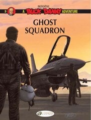 Buck Danny 3 - Ghost Squadron, Vol. 3, Ghost Squadron kaina ir informacija | Knygos paaugliams ir jaunimui | pigu.lt