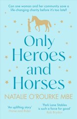 Only Heroes and Horses kaina ir informacija | Apsakymai, novelės | pigu.lt
