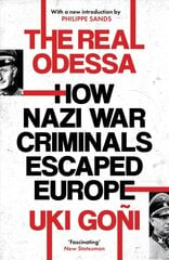 Real Odessa: How Nazi War Criminals Escaped Europe kaina ir informacija | Istorinės knygos | pigu.lt