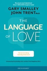 Language of Love, The: The Secret to Being Instantly Understood kaina ir informacija | Dvasinės knygos | pigu.lt