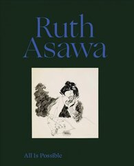 Ruth Asawa: All Is Possible цена и информация | Книги об искусстве | pigu.lt