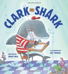 Clark the Shark kaina ir informacija | Knygos mažiesiems | pigu.lt