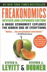 Freakonomics: A Rogue Economist Explores the Hidden Side of Everything Revised, Expanded ed. kaina ir informacija | Ekonomikos knygos | pigu.lt