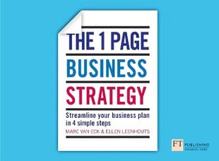 One Page Business Strategy, The: Streamline Your Business Plan in Four Simple Steps цена и информация | Книги по экономике | pigu.lt